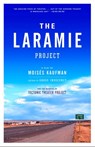 The Laramie Project - Moises Kaufman - 9780307536563