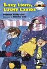 Lazy Lions, Lucky Lambs - Patricia Reilly Giff - 9780307537010