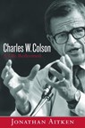 Charles W. Colson: A Life Redeemed - Jonathan Aitken - 9780307551214