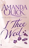 I Thee Wed - Amanda Quick - 9780307575647
