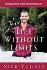 Your Life Without Limits - Nick Vujicic - 9780307731067