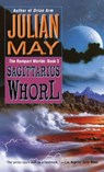 The Sagittarius Whorl - Julian May - 9780307776129