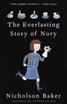 The Everlasting Story of Nory - Nicholson Baker - 9780307807526