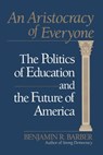 Aristocracy of Everyone - Benjamin Barber - 9780307827289