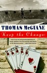 Keep the Change - Thomas McGuane - 9780307832238