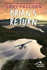 Paulsen, G: Brian's Return - Gary Paulsen - 9780307929600