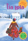 De como tia Lola vino (de visita) a quedarse (How Aunt Lola Came to (Visit) StaySpanish Edition) - Julia Alvarez - 9780307930408