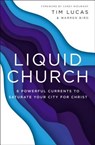 Liquid Church - Tim Lucas ; Warren Bird - 9780310100102