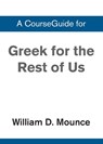 A CourseGuide for Greek for the Rest of Us - Zondervan - 9780310111146