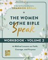 The Women of the Bible Speak Workbook, Volume 2 - Shannon Bream - 9780310181989