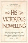 His Victorious Indwelling - Nick Harrison - 9780310218494
