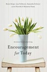 Encouragement for Today - Renee Swope ; Lysa TerKeurst ; Samantha Evilsizer - 9780310336297