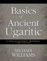 Basics of Ancient Ugaritic - Michael Williams - 9780310495925