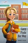 Lucy Finds Her Way - Nancy N. Rue - 9780310754527