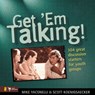 Get 'Em Talking - Mike Yaconelli ; Scott Koenigsaecher - 9780310862154