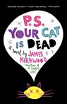 P.S. Your Cat Is Dead - James Kirkwood - 9780312321208