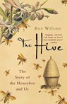 The Hive - Bee Wilson - 9780312371241