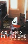 Accidents in the Home - Tessa Hadley - 9780312421021