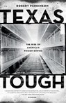 Texas Tough - Robert Perkinson - 9780312680473