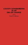 County Governments in an Era of Change - David R. Berman - 9780313278242