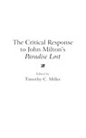 The Critical Response to John Milton's Paradise Lost - Timothy Miller - 9780313289262