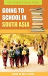 Going to School in South Asia - Amita Gupta - 9780313335532