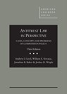 Antitrust Law in Perspective - Andrew I. Gavil ; William E. Kovacic ; Jonathan B. Baker ; Joshua D. Wright - 9780314266057