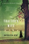 The Traitor's Wife - Kathleen Kent - 9780316068642