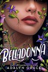Grace, A: Belladonna - Adalyn Grace - 9780316153621