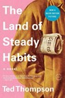 The Land of Steady Habits - Ted Thompson - 9780316186575