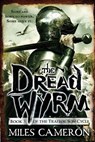 The Dread Wyrm - Miles Cameron - 9780316212304