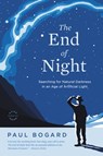 The End of Night - Paul Bogard - 9780316228794