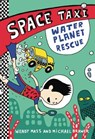 Space Taxi: Water Planet Rescue - Wendy Mass ; Michael Brawer - 9780316243223