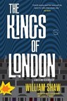 The Kings of London - William Shaw - 9780316246880