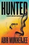 Hunted: A Thriller - Abir Mukherjee - 9780316260213
