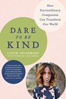 Dare to Be Kind - VELASQUEZ,  Lizzie - 9780316272469