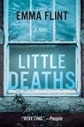 LITTLE DEATHS - Emma Flint - 9780316272483