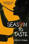 Season to Taste - YOUNG,  Natalie - 9780316282468