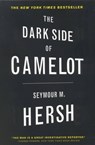 Dark Side of Camelot, the - Seymour M. Hersh - 9780316360678