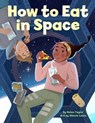 How to Eat in Space - Helen Taylor - 9780316367745