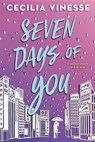 7 DAYS OF YOU - Cecilia Vinesse - 9780316391108