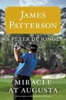 Miracle at Augusta - James Patterson - 9780316410953