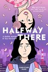 Halfway There: A Graphic Memoir of Self-Discovery - Christine Mari - 9780316416658