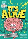 Brains On! Presents...It's Alive - BLOOM,  Molly ; Sanchez, Marc ; Totten, Sanden - 9780316428293