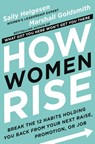 How Women Rise - Sally Helgesen ; Marshall Goldsmith - 9780316440127