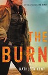 The Burn - KENT,  Kathleen - 9780316450584