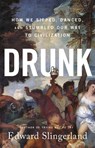 Drunk - Edward Slingerland - 9780316453387