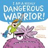 I Am a Highly Dangerous Warrior! - Raquel D'Apice - 9780316453974