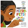 Brains On! Presents...Meet My Micro-Pets! - Marc Sanchez ; Molly Bloom ; Sanden Totten - 9780316459471