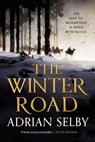 Winter Road - Adrian Selby - 9780316465885